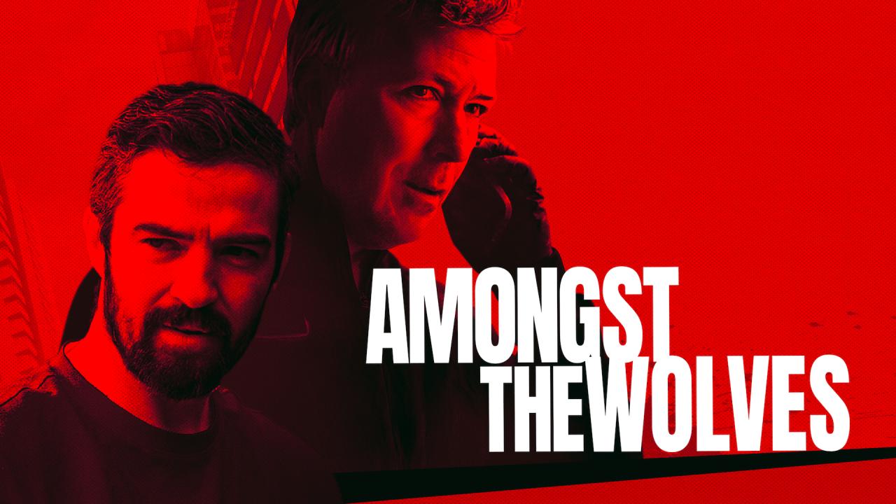 فيلم Amongst the Wolves 2024 مترجم كامل HD