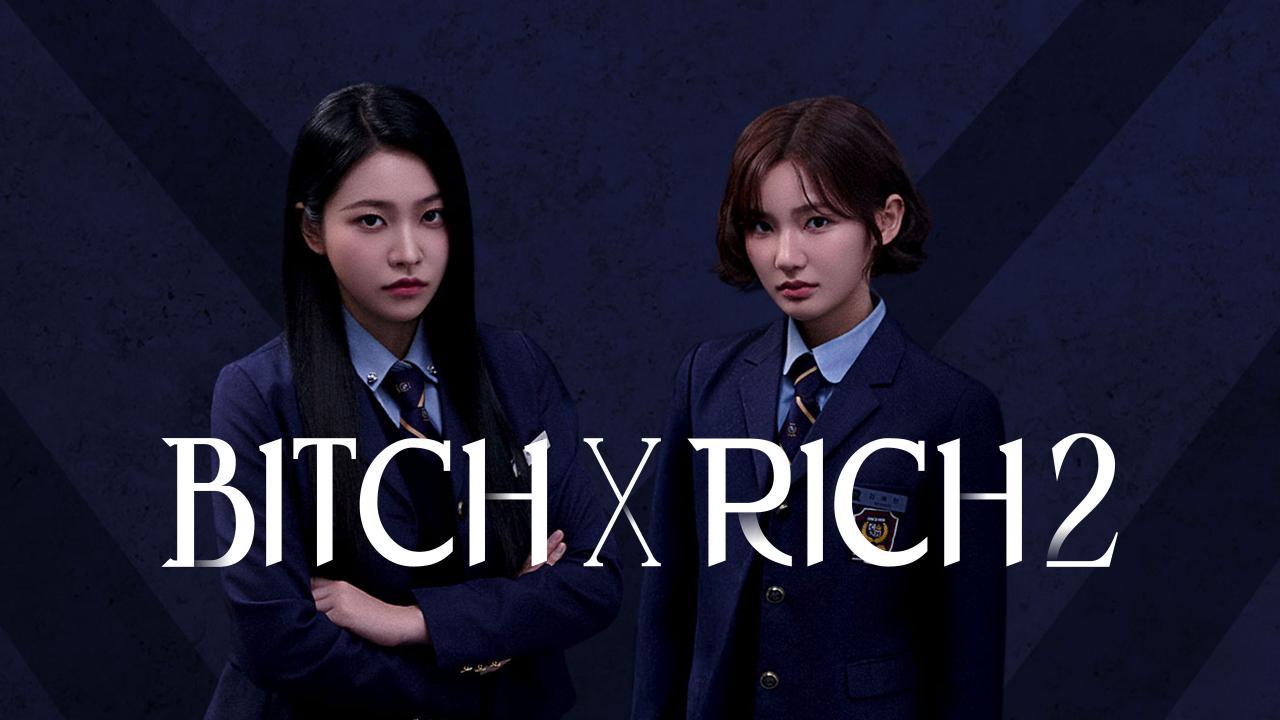 مشاهدة مسلسل Bitch X Rich الموسم الثاني الحلقة 9 التاسعة مترجمة بجودة عالية