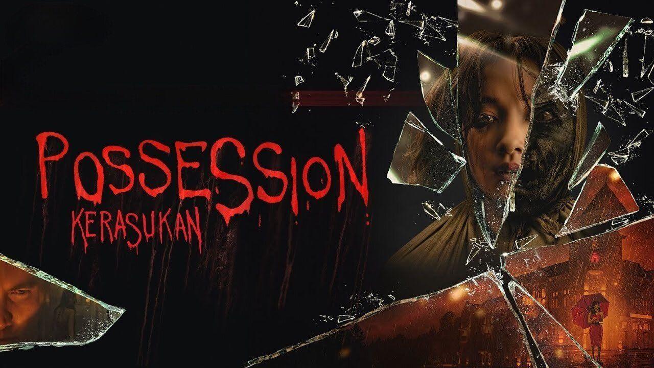 مشاهدة فيلم Possession: Kerasukan 2024 مترجم كامل HD بجودة عالية